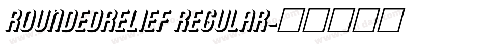 RoundedRelief Regular字体转换